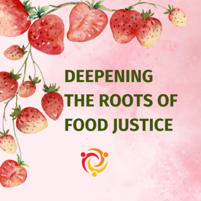 Strawberry vine around the text "Deepening the Roots of Food Justice"