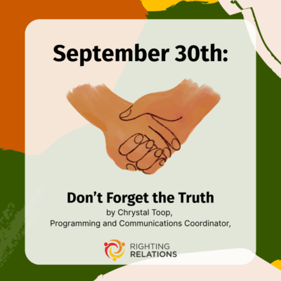 Illustration of holding hands. Text: "September 30th: Don't forget the Truth by Chrystal Toop, Programming and Communications Coordinator"